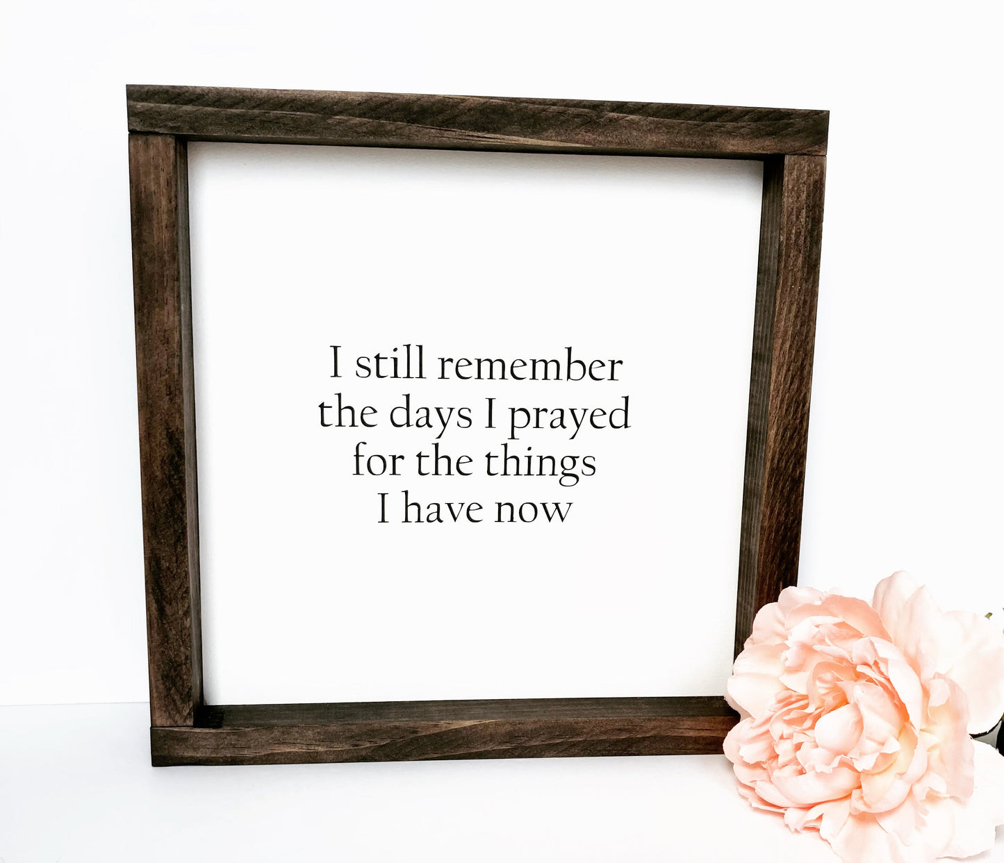 I Still Remember The Days Wood Sign