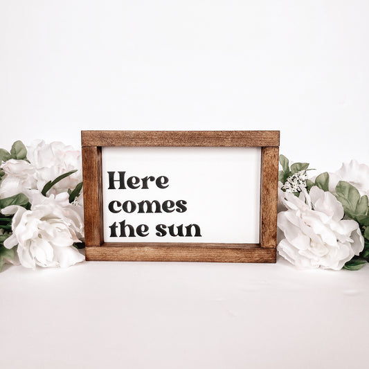 Here Comes The Sun Sign