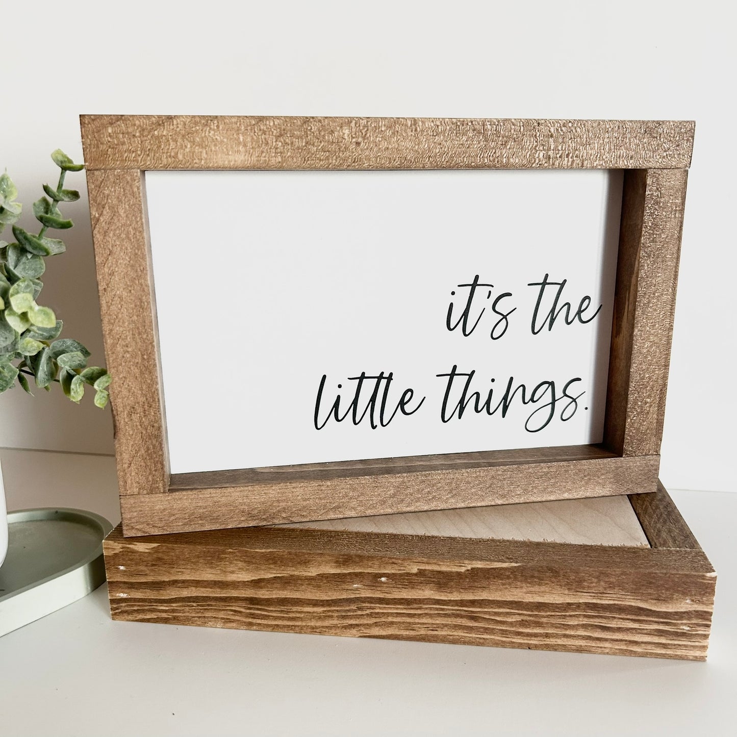 It's The Little Things Shelf Sitter Sign