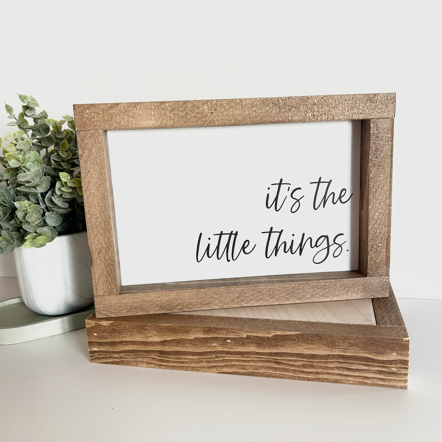 It's The Little Things Shelf Sitter Sign