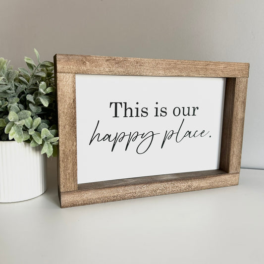 This Is Our Happy Place Wood Sign