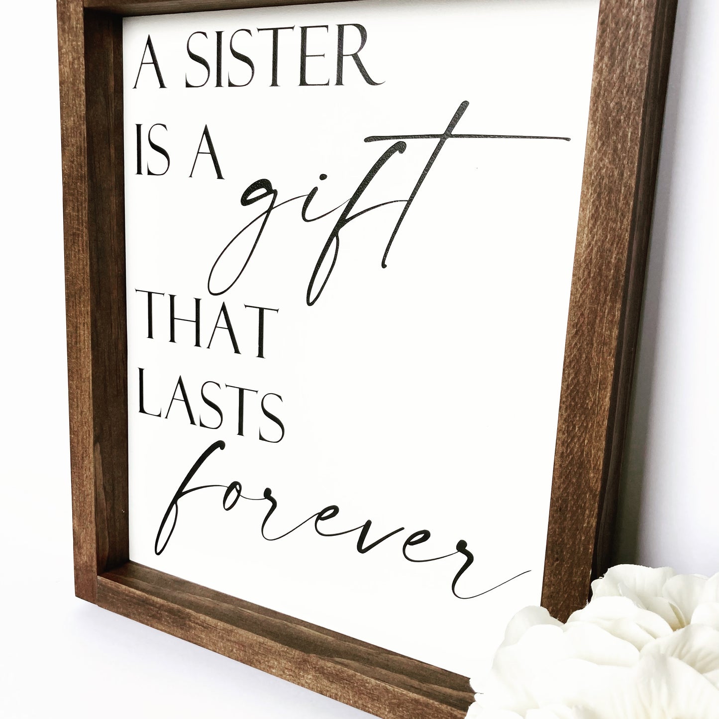 A Sister Is A Gift
