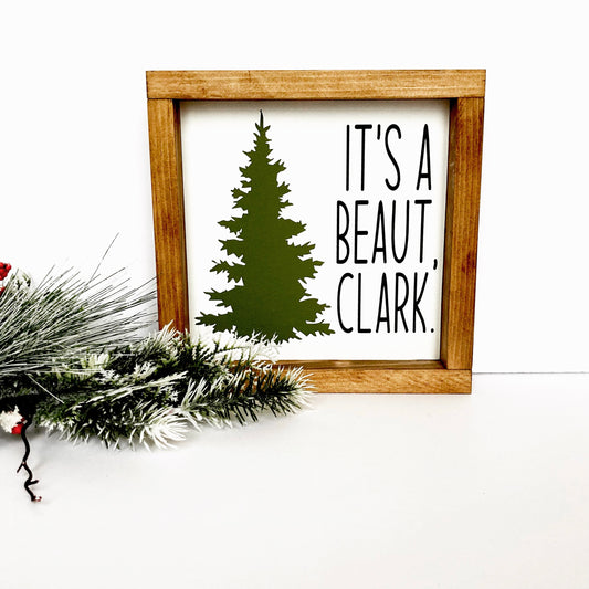 It's A Beaut Clark Griswold Christmas Sign