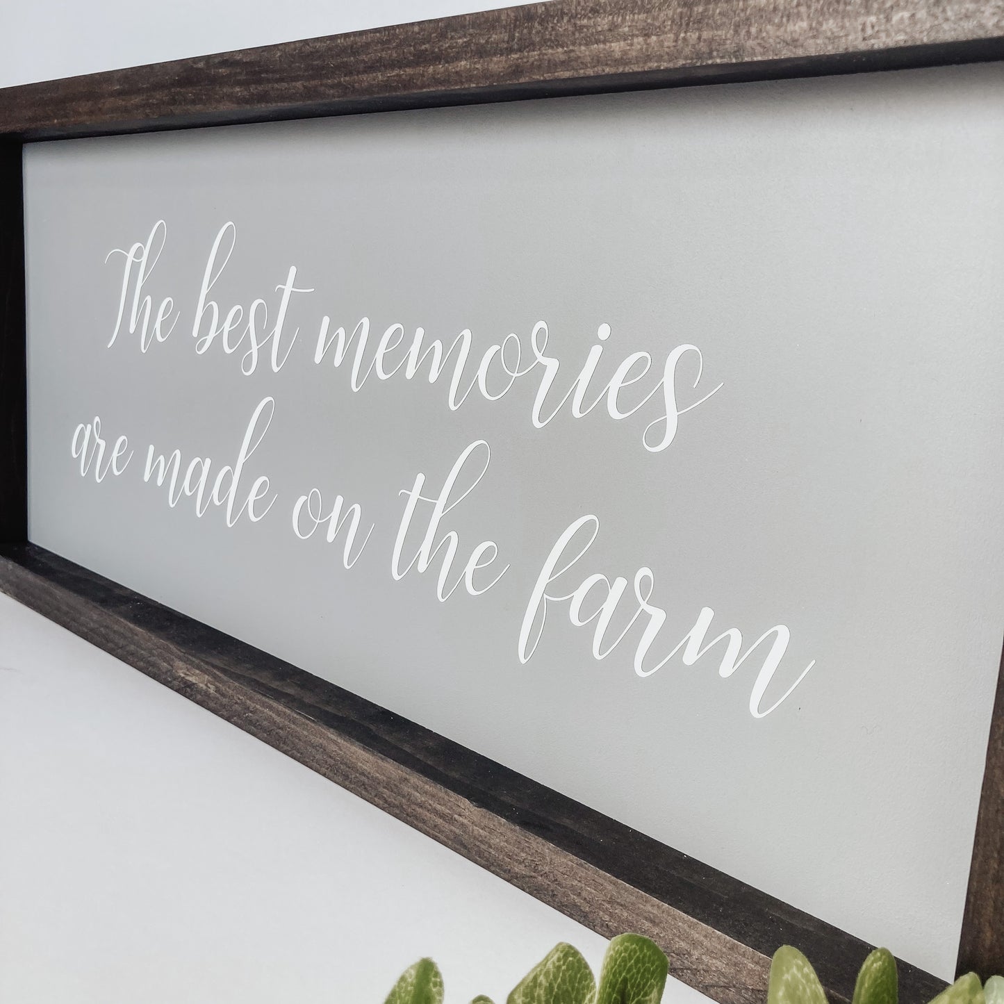 The Best Memories Are Made On The Farm Wood Sign