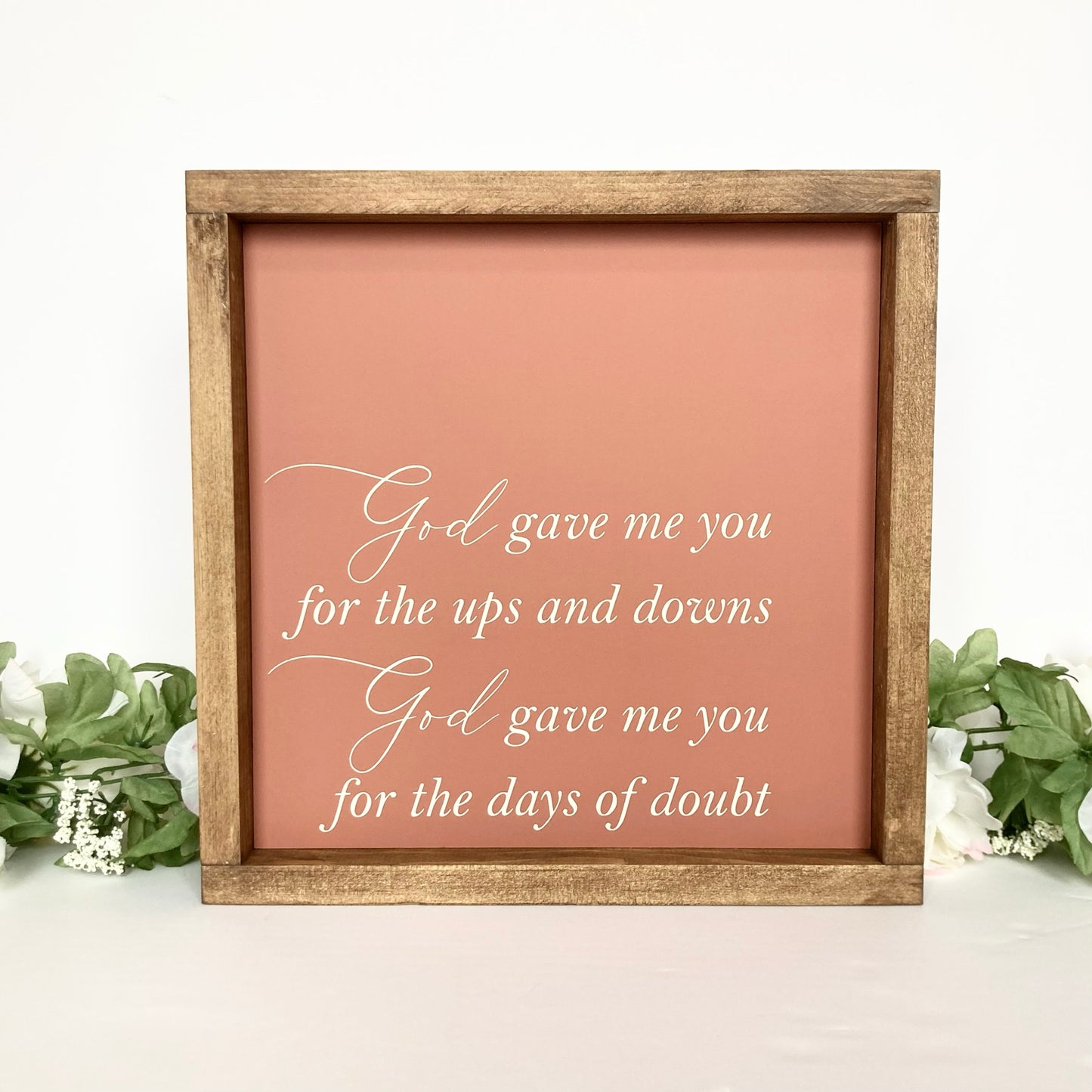 God Gave Me You Wood Sign (12x12 Layout)