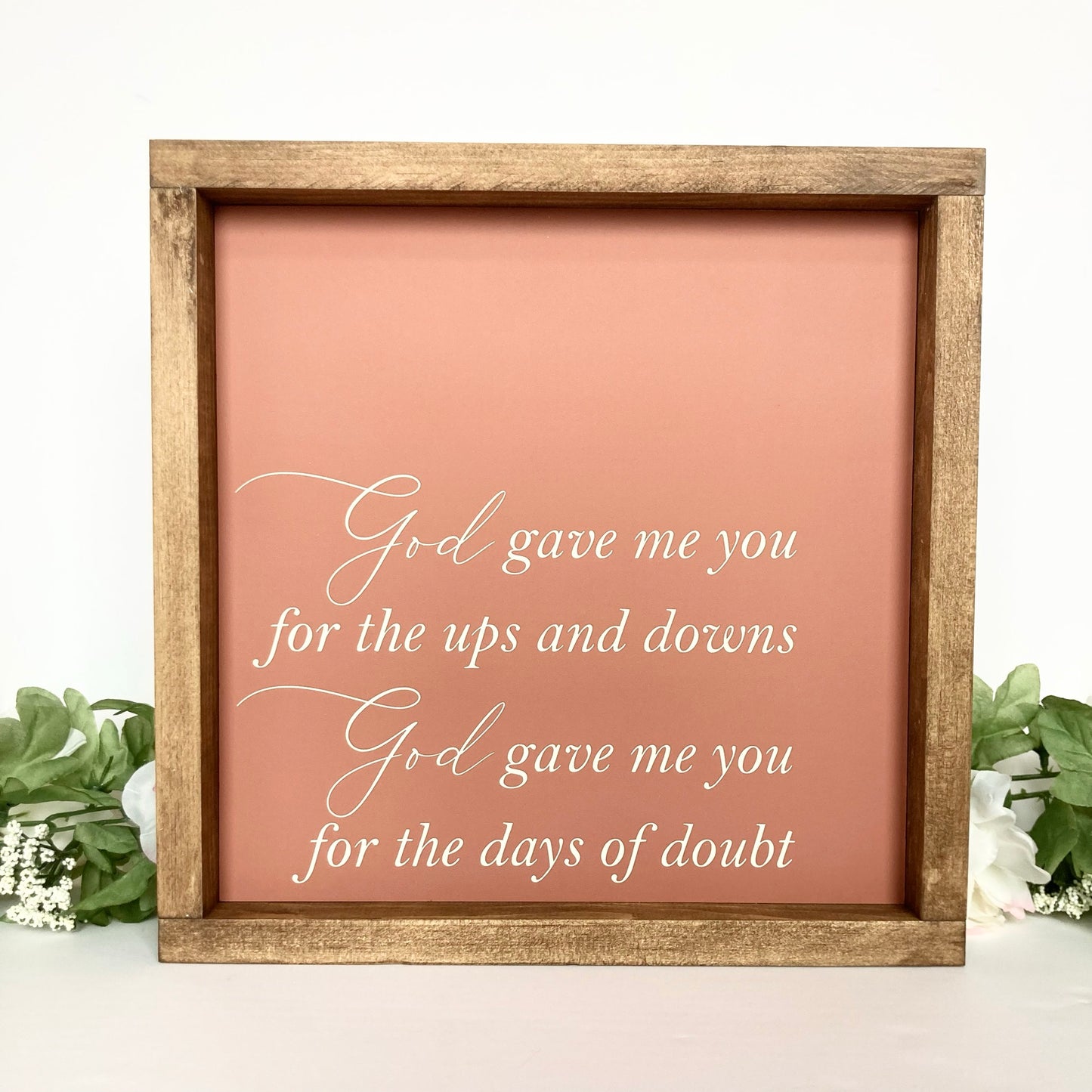 God Gave Me You Wood Sign (12x12 Layout)