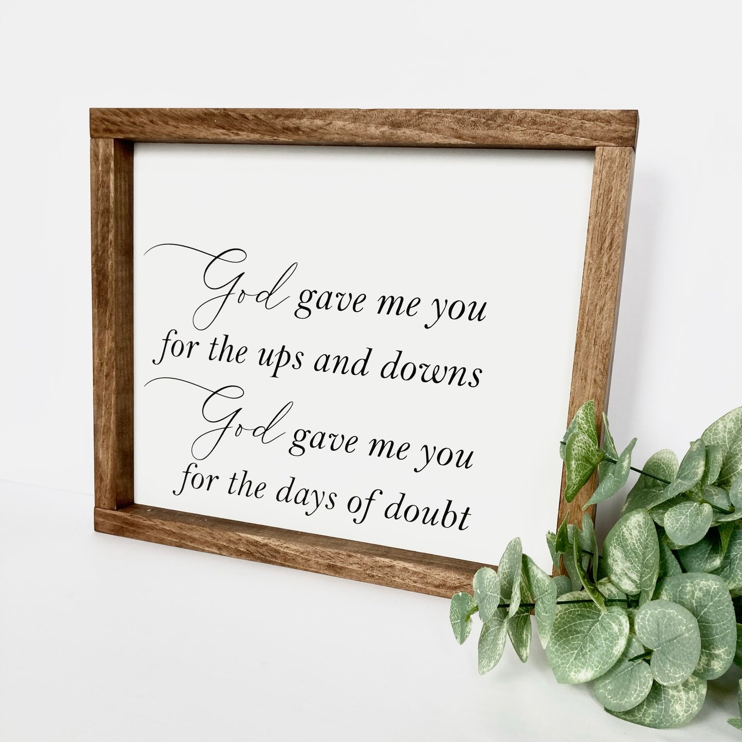 God Gave Me You Wood Sign