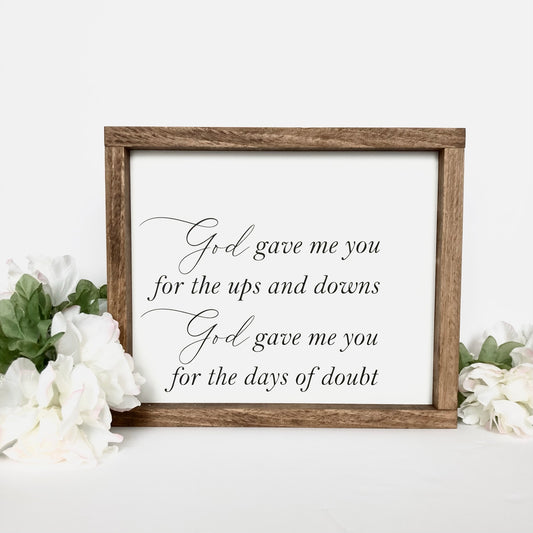 God Gave Me You Wood Sign