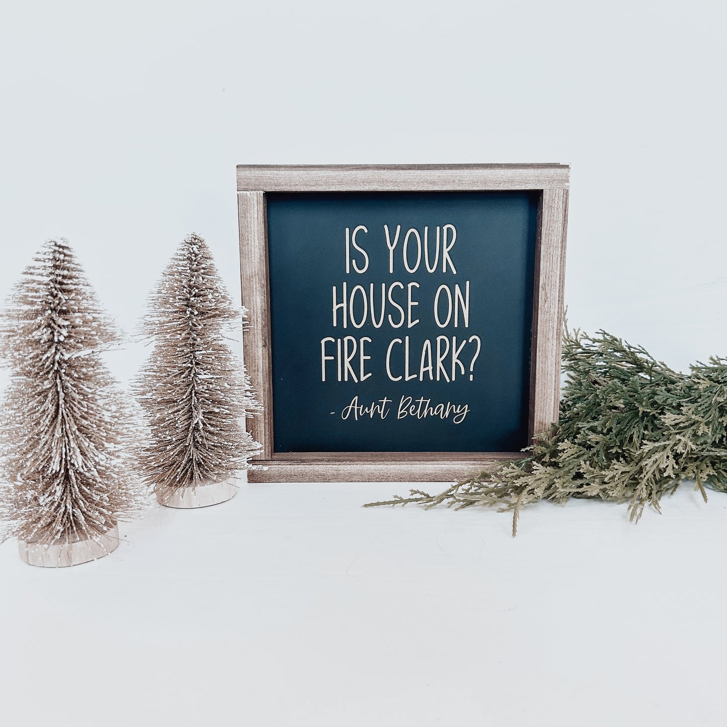 Is Your House On Fire Clark? Sign