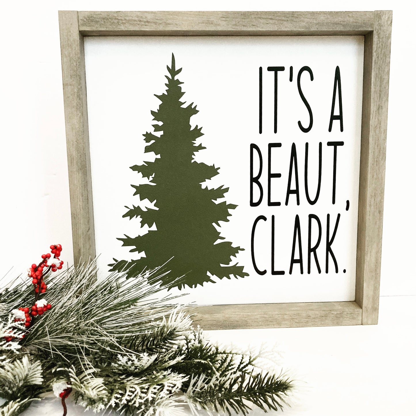 It's A Beaut Clark Griswold Christmas Sign